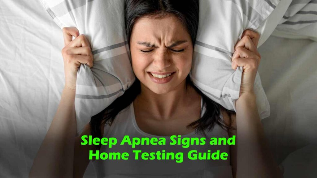 Sleep Apnea Signs You’re Missing + Home Testing Guide